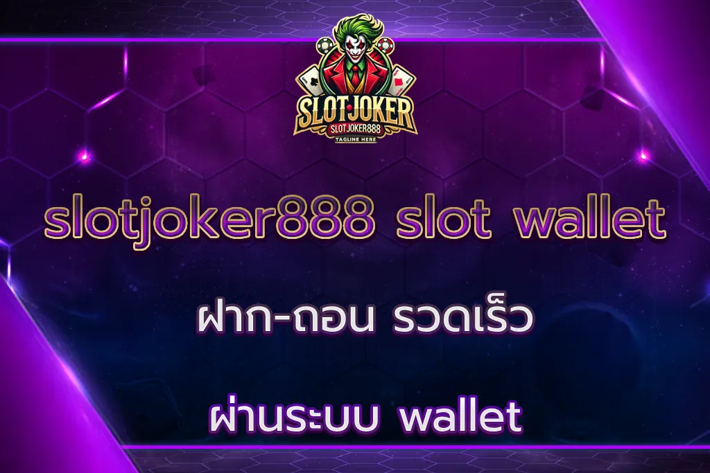 slotjoker888 slot wallet
